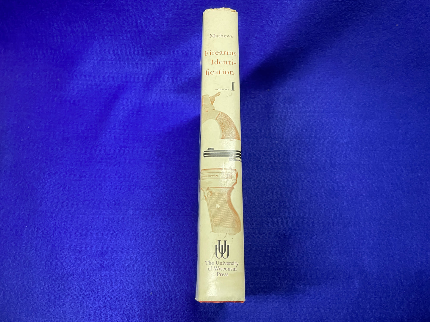 Firearms Identification Vol 1. 1st edition by Howard Mathews