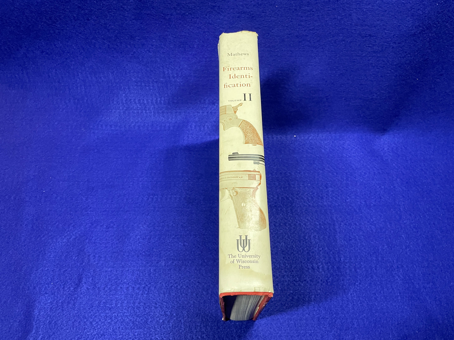 Firearms Identification Vol II. by Howard Mathews 1st edition