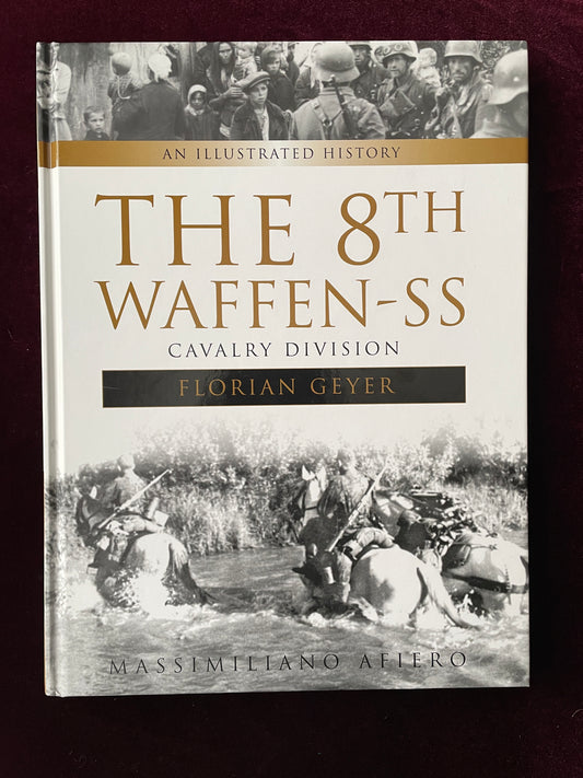 The 8th Waffen-SS Cavalry Division, Florian Geyer.